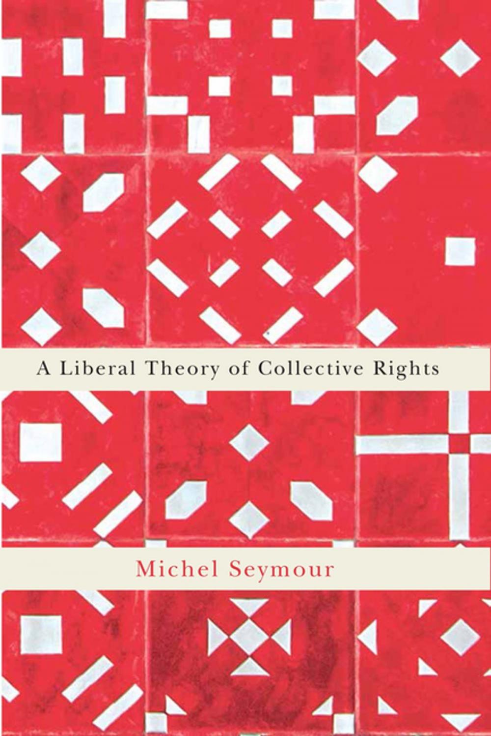 Big bigCover of A Liberal Theory of Collective Rights