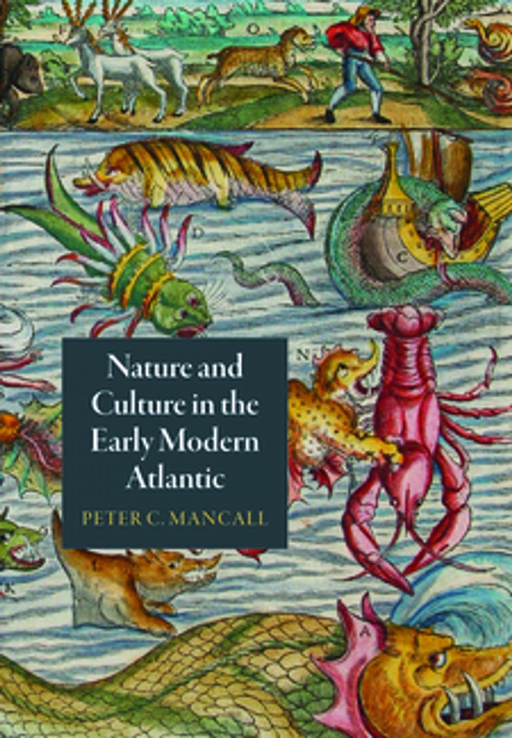 Big bigCover of Nature and Culture in the Early Modern Atlantic