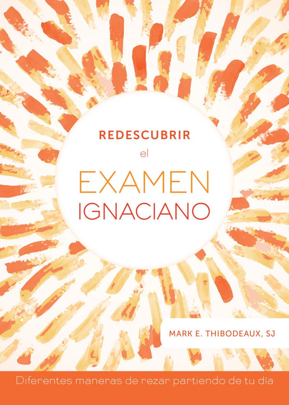 Big bigCover of Redescubrir el examen ignaciano