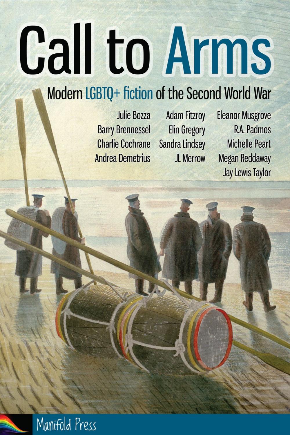 Big bigCover of Call to Arms: Modern LGBTQ+ fiction of the Second World War