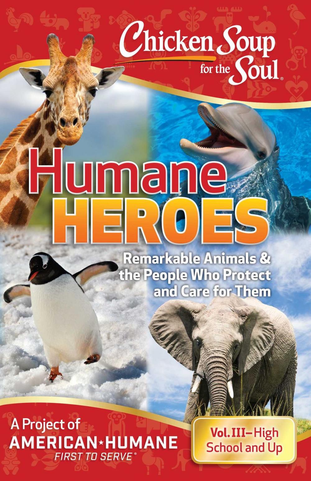 Big bigCover of Chicken Soup for the Soul: Humane Heroes Volume III