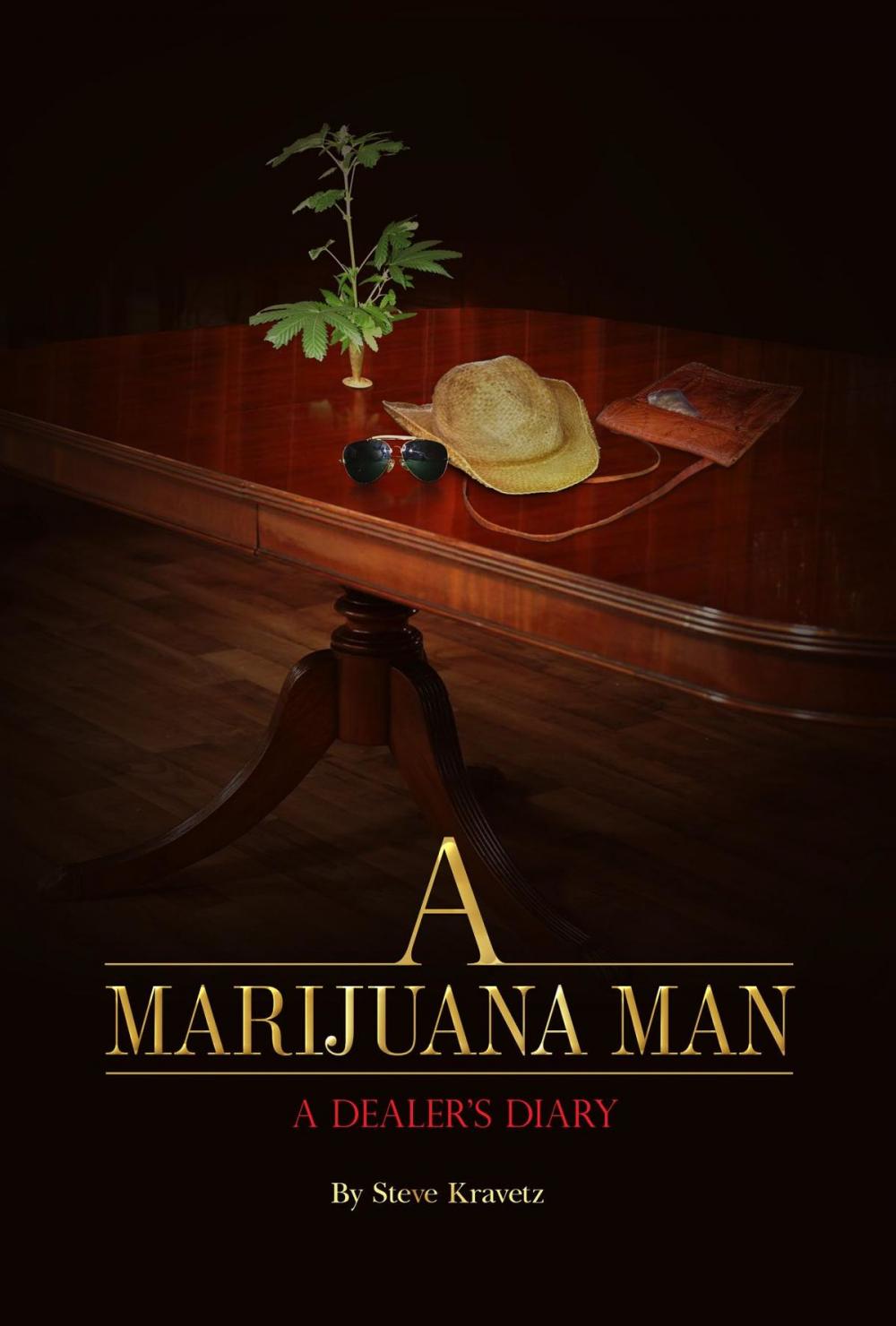 Big bigCover of A Marijuana Man a Dealer's Diary