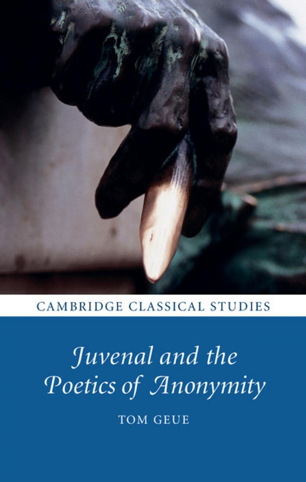 Big bigCover of Juvenal and the Poetics of Anonymity