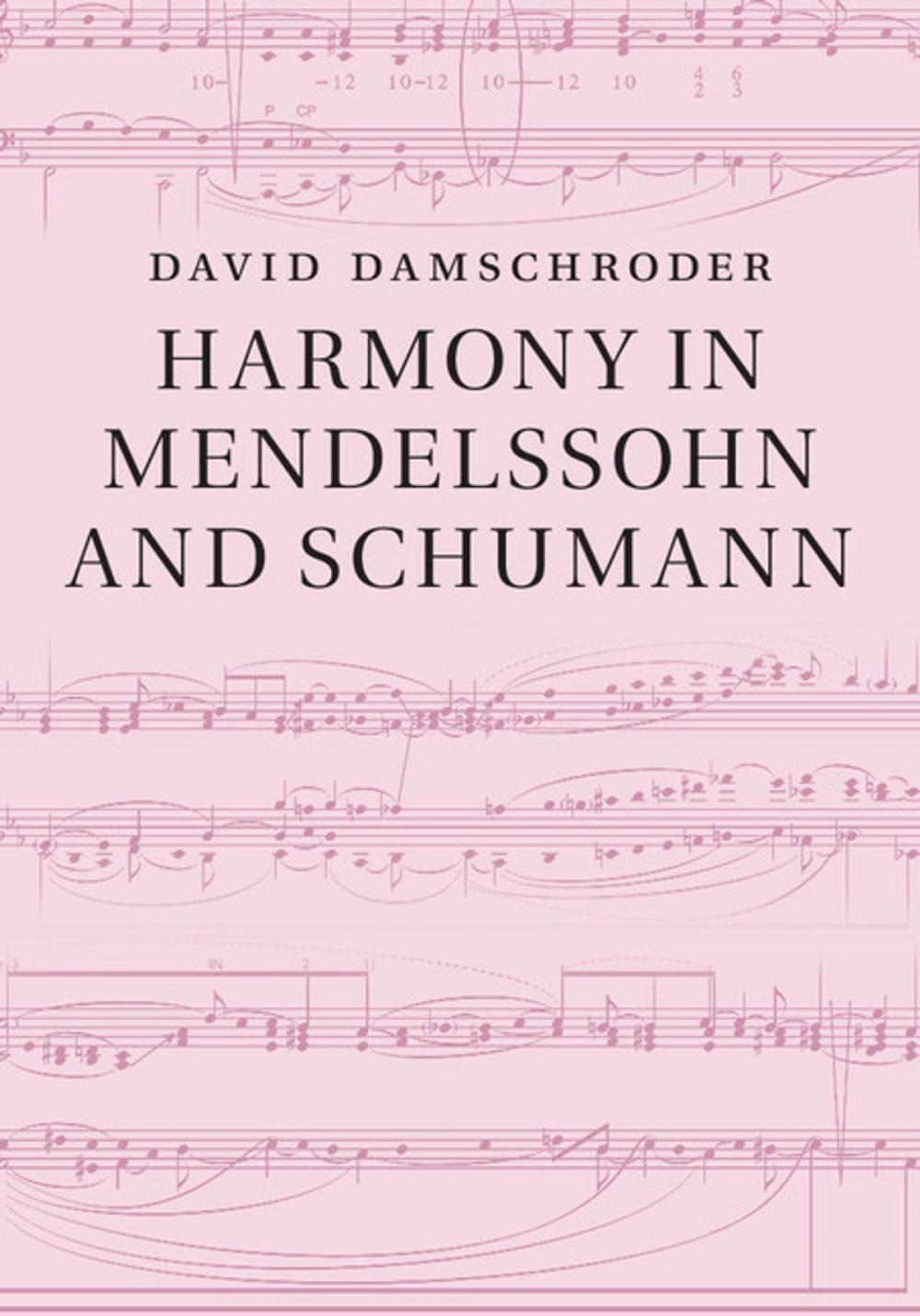 Big bigCover of Harmony in Mendelssohn and Schumann