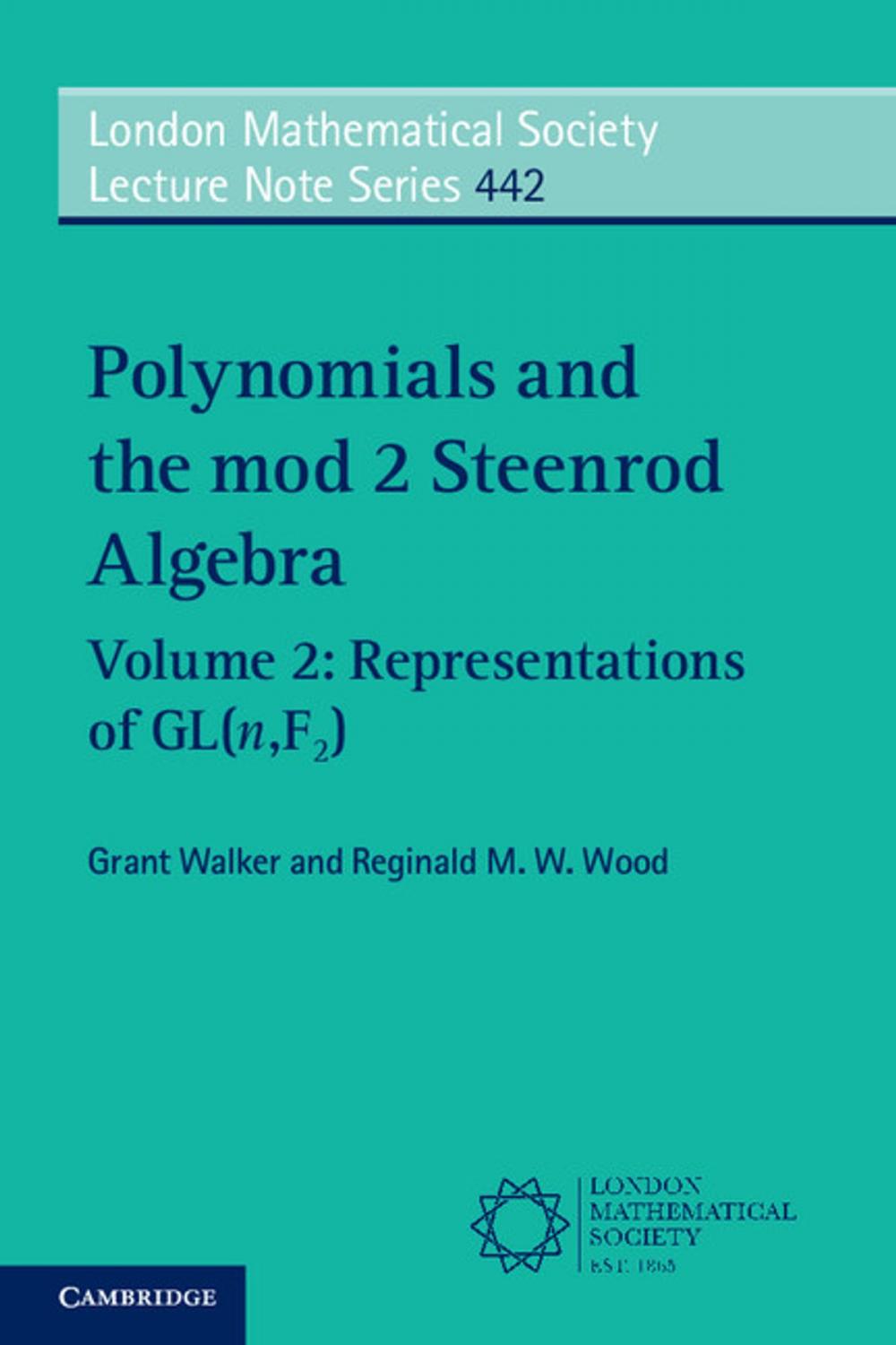 Big bigCover of Polynomials and the mod 2 Steenrod Algebra: Volume 2, Representations of GL (n,F2)