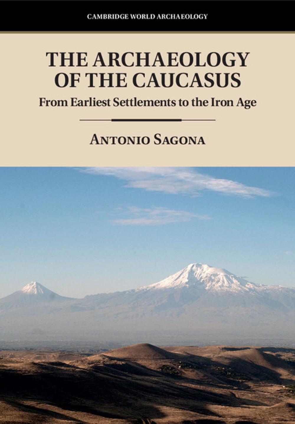 Big bigCover of The Archaeology of the Caucasus