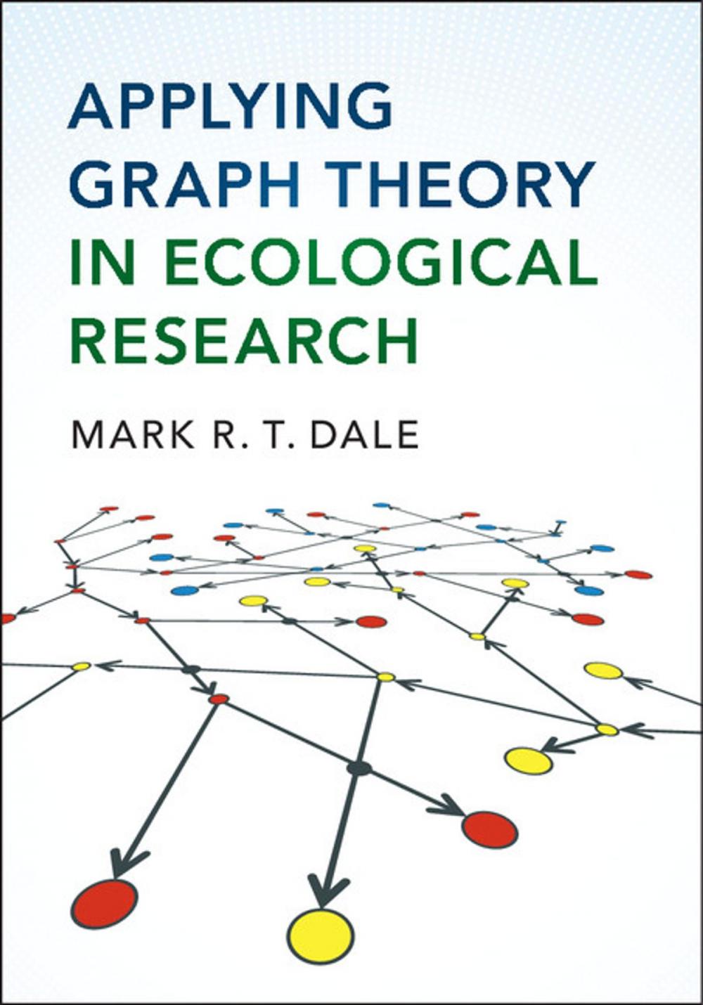 Big bigCover of Applying Graph Theory in Ecological Research