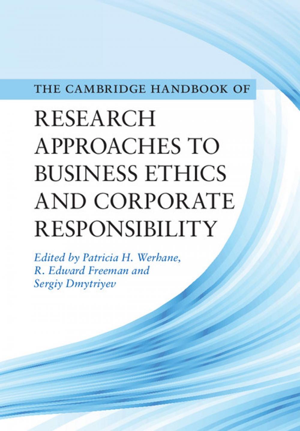 Big bigCover of Cambridge Handbook of Research Approaches to Business Ethics and Corporate Responsibility