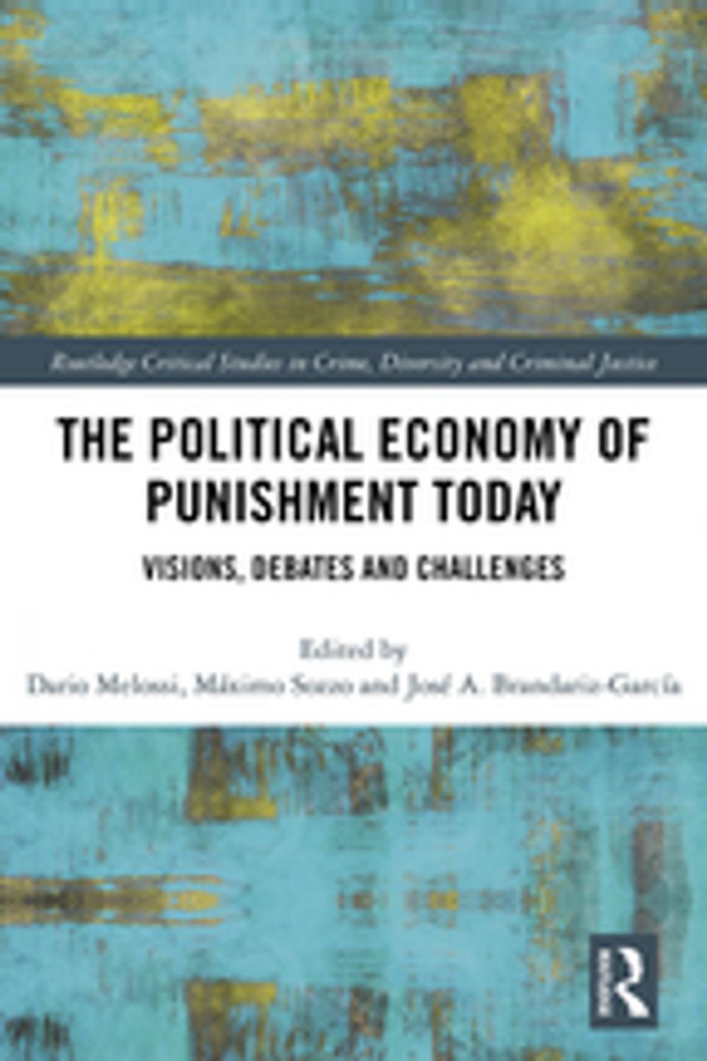 Big bigCover of The Political Economy of Punishment Today