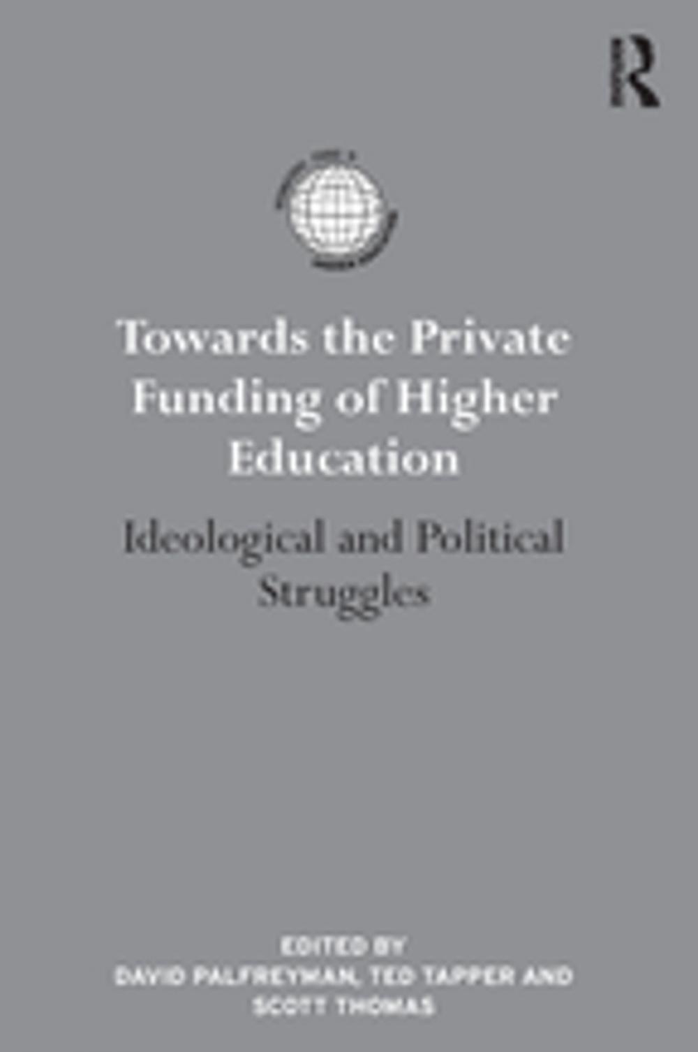 Big bigCover of Towards the Private Funding of Higher Education