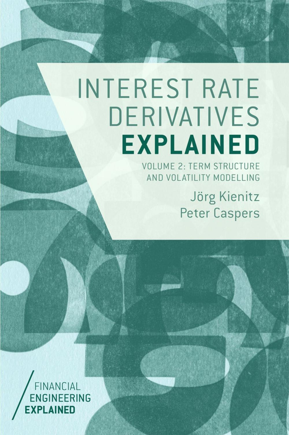 Big bigCover of Interest Rate Derivatives Explained: Volume 2