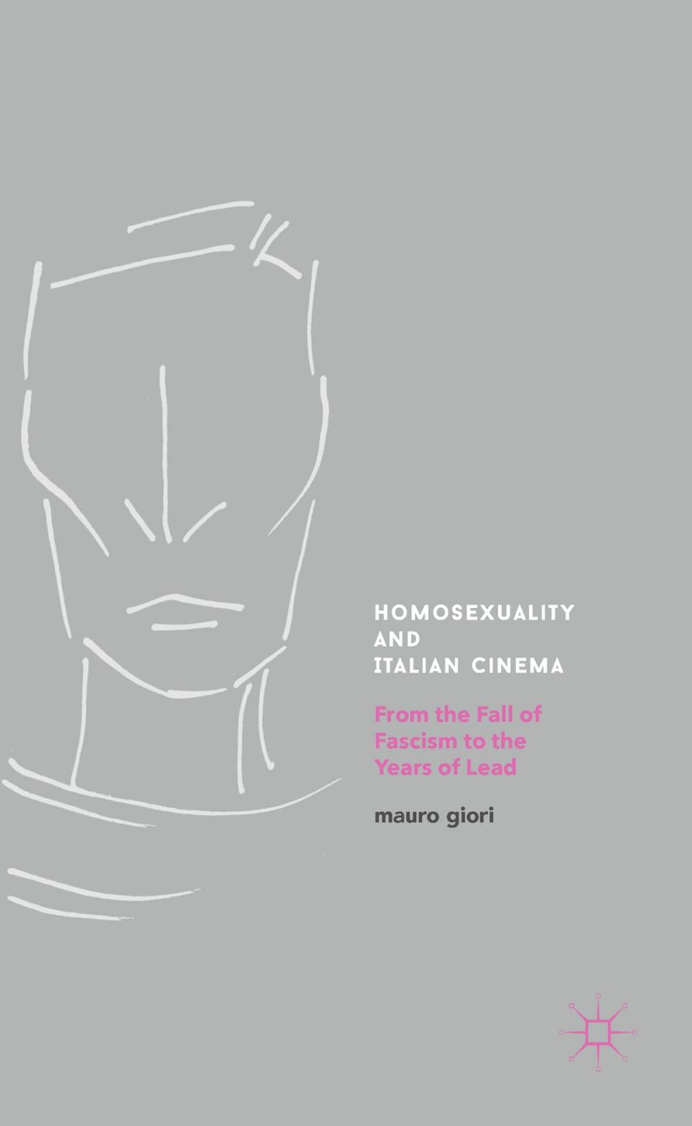 Big bigCover of Homosexuality and Italian Cinema