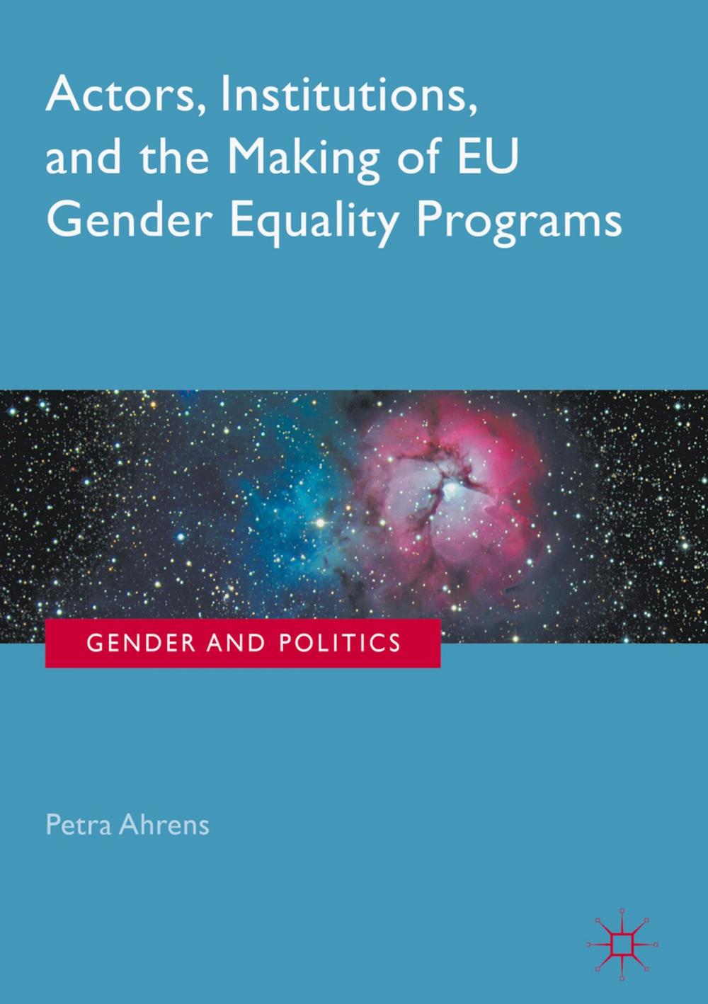 Big bigCover of Actors, Institutions, and the Making of EU Gender Equality Programs