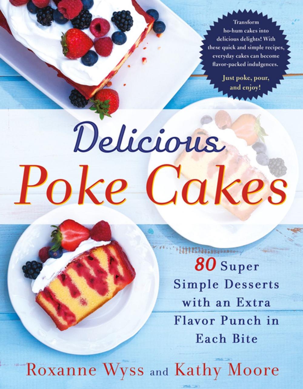 Big bigCover of Delicious Poke Cakes