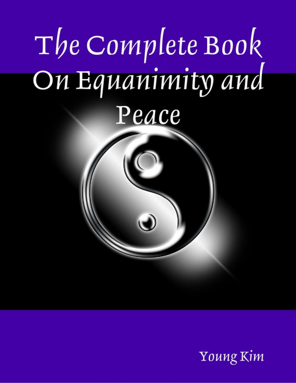 Big bigCover of The Complete Book On Equanimity and Peace