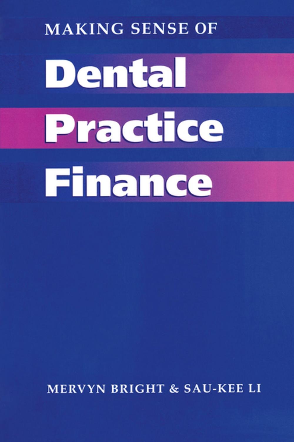 Big bigCover of Making Sense of Dental Practice Finance