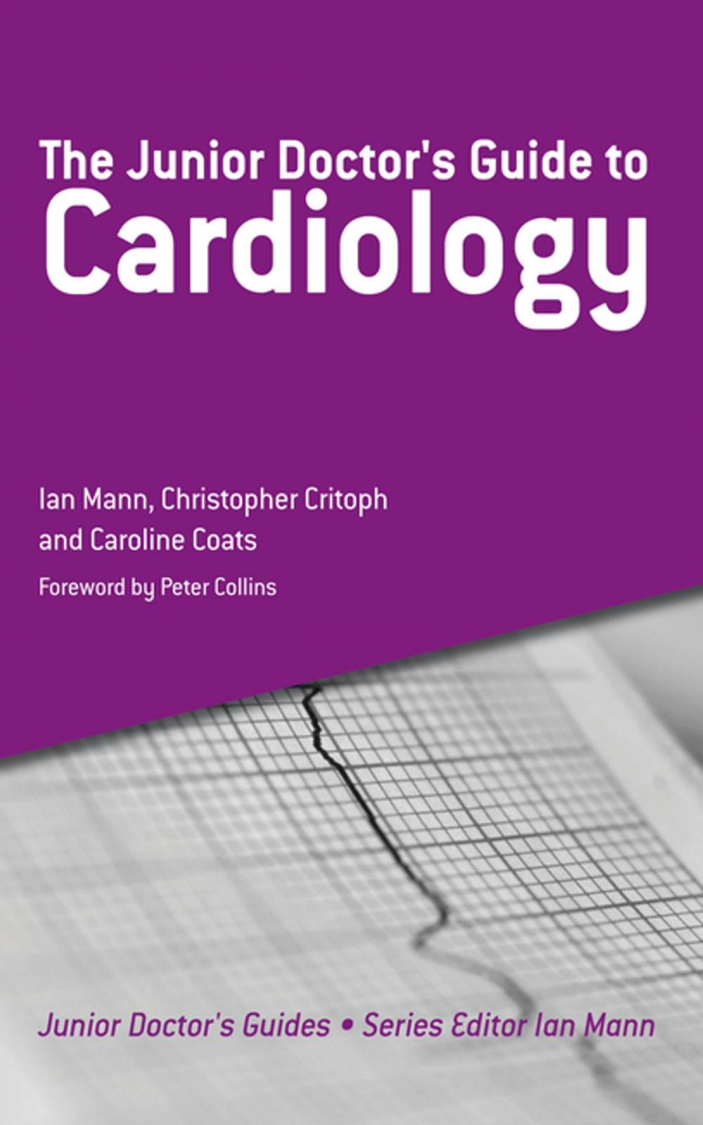 Big bigCover of The Junior Doctor's Guide to Cardiology