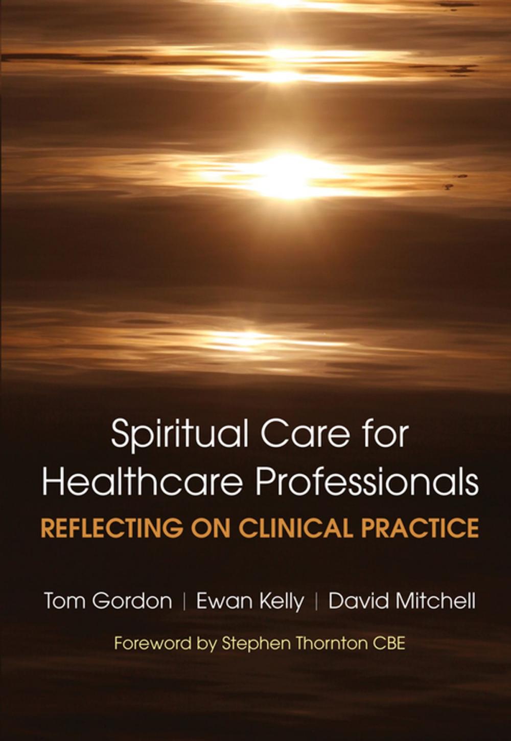 Big bigCover of Reflecting on Clinical Practice Spiritual Care for Healthcare Professionals