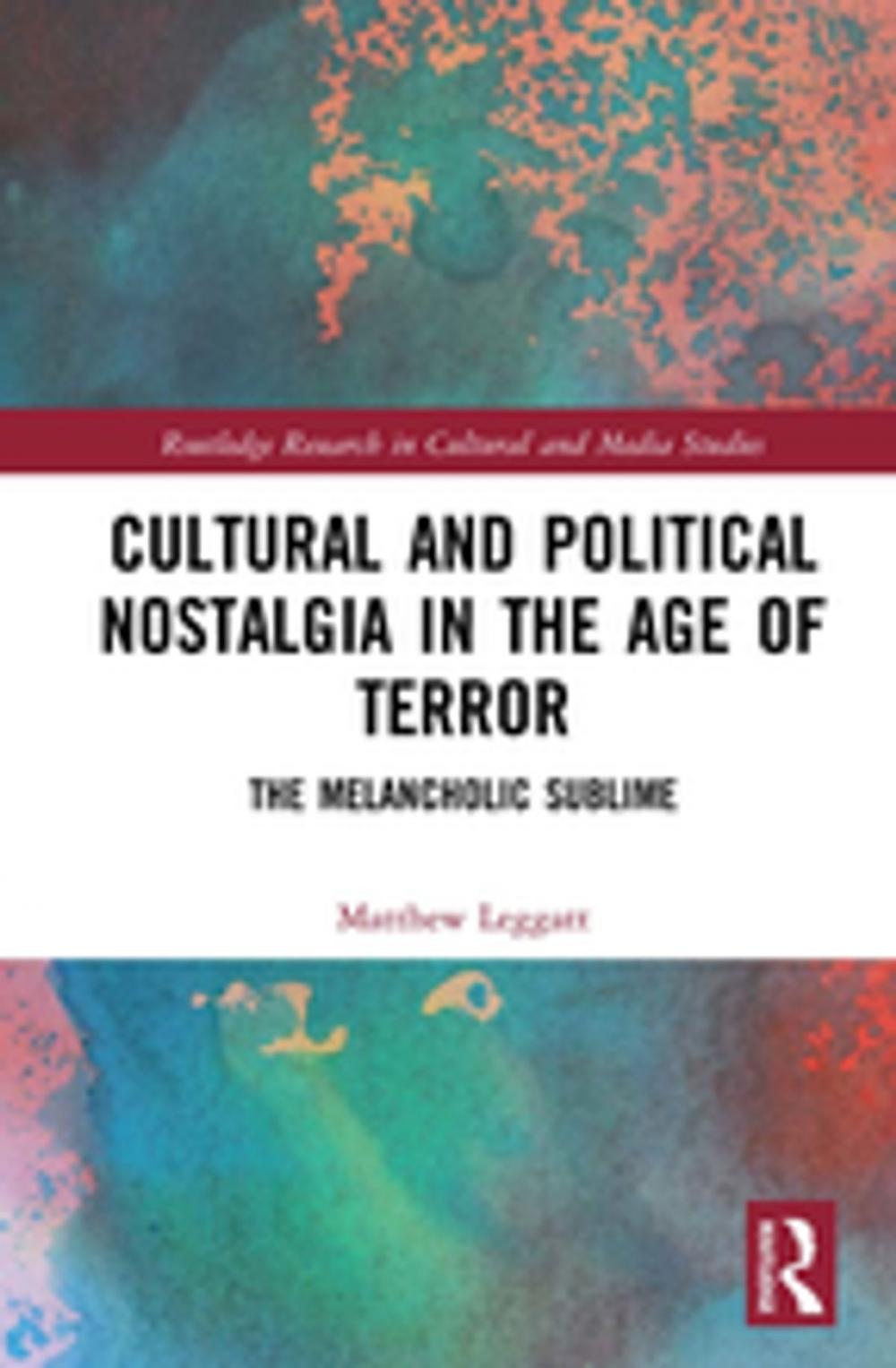 Big bigCover of Cultural and Political Nostalgia in the Age of Terror