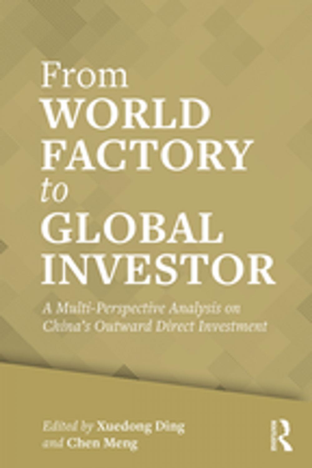 Big bigCover of From World Factory to Global Investor