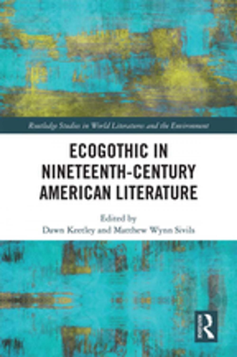 Big bigCover of Ecogothic in Nineteenth-Century American Literature