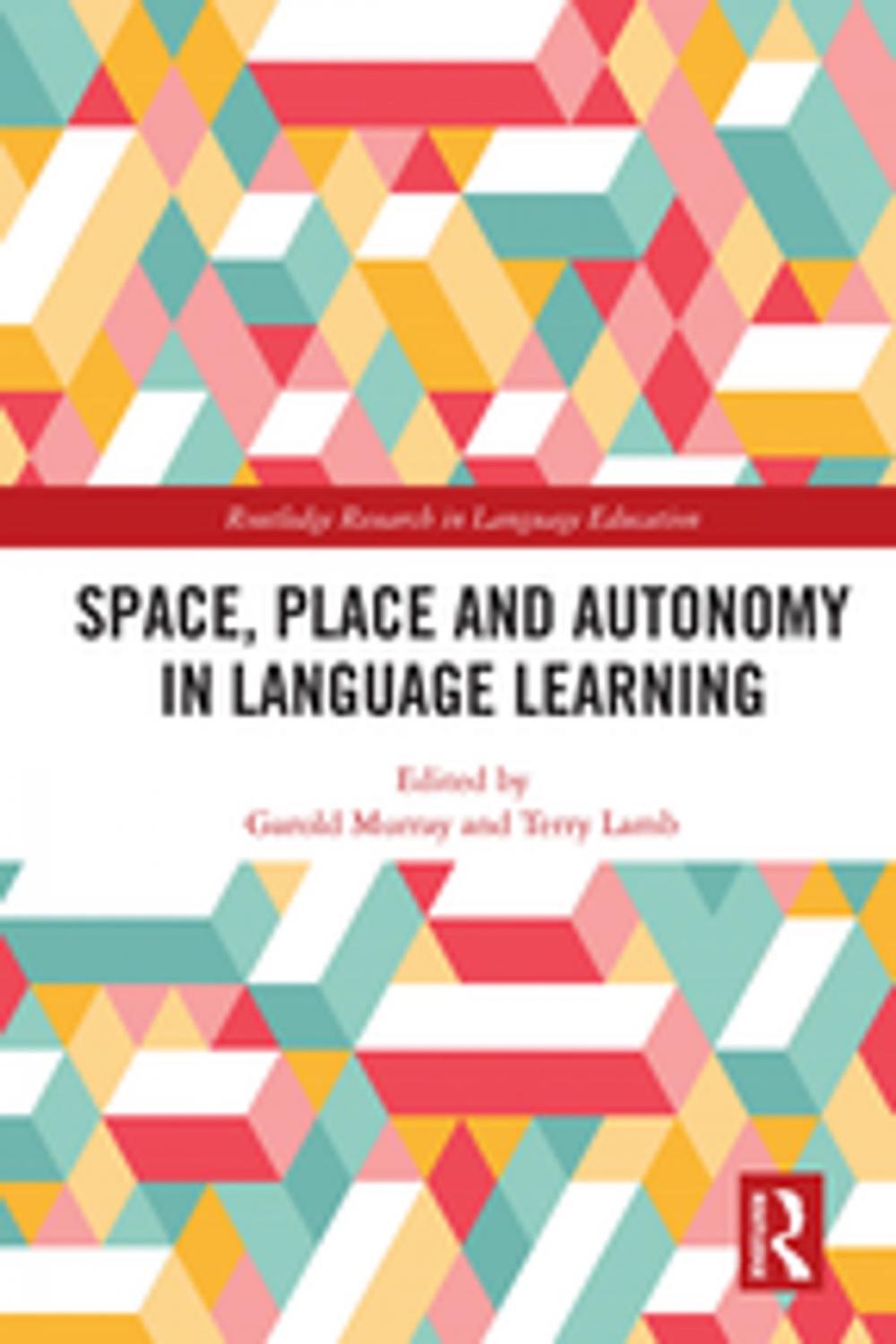 Big bigCover of Space, Place and Autonomy in Language Learning