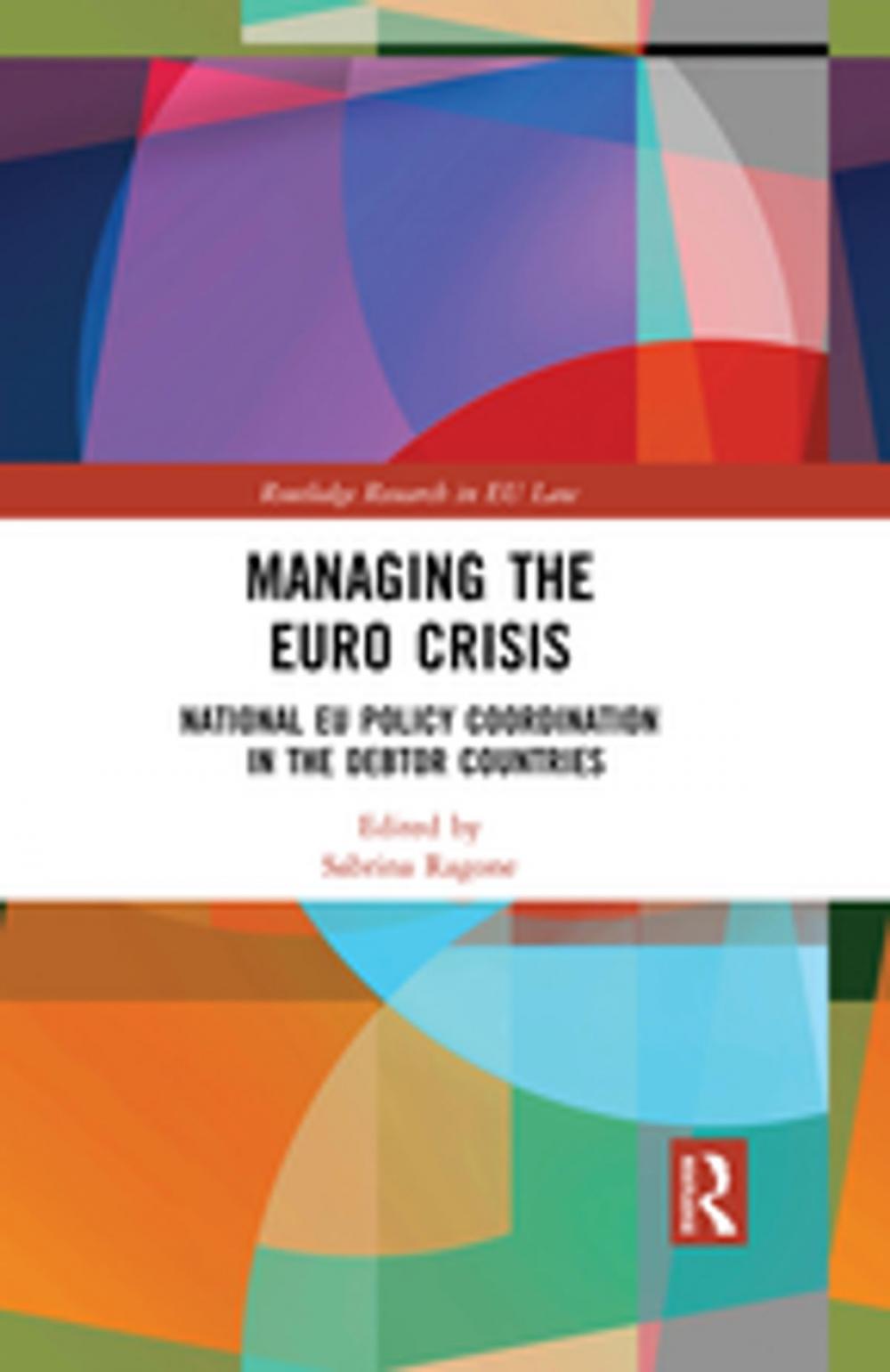 Big bigCover of Managing the Euro Crisis