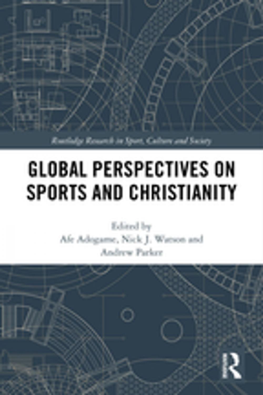 Big bigCover of Global Perspectives on Sports and Christianity