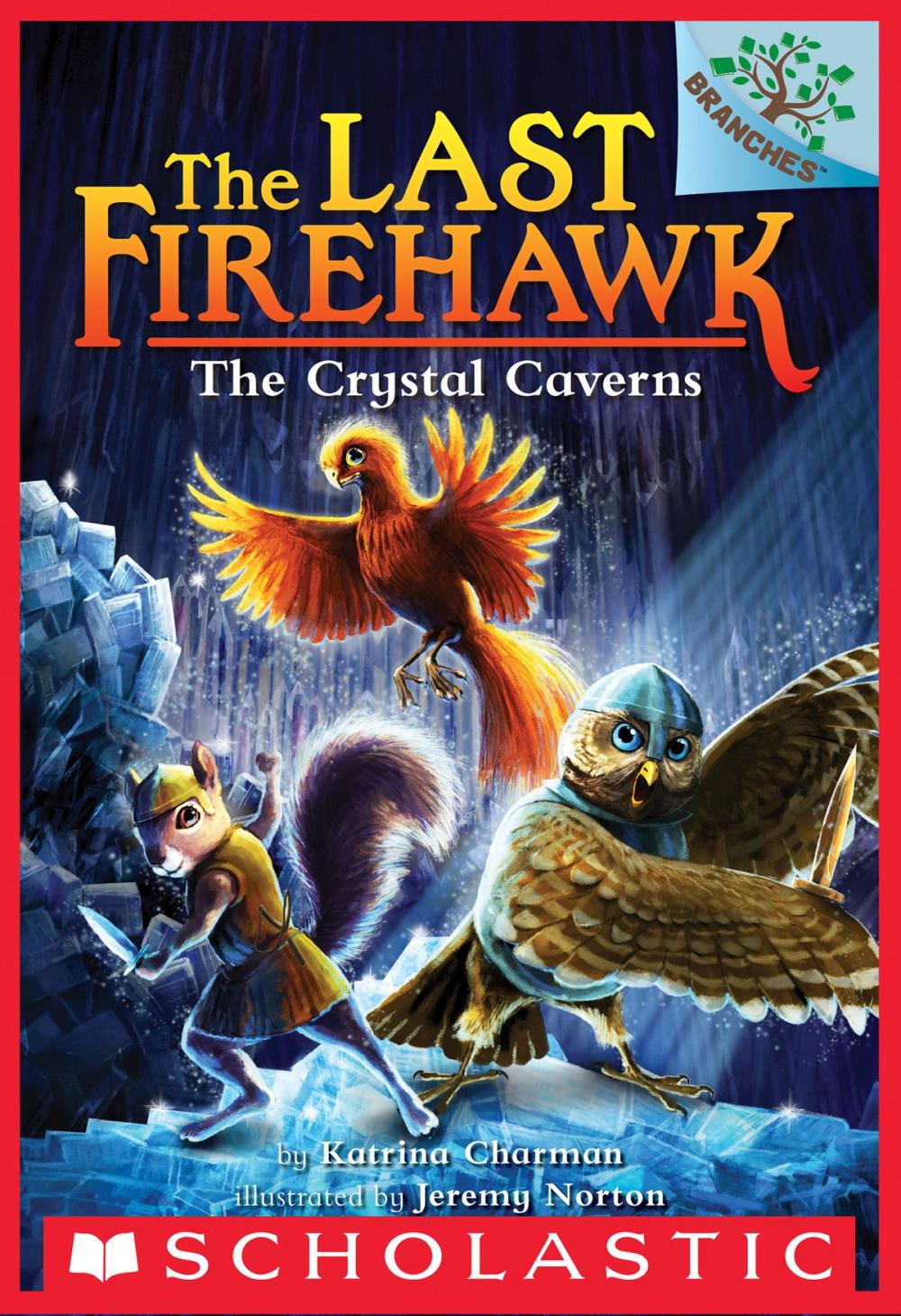 Big bigCover of The Crystal Caverns: A Branches Book (The Last Firehawk #2)