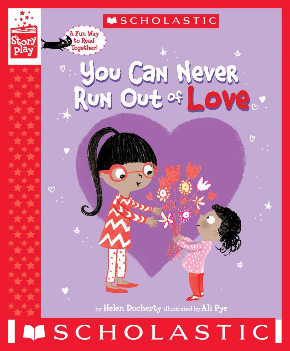 Big bigCover of You Can Never Run Out of Love (A StoryPlay Book)