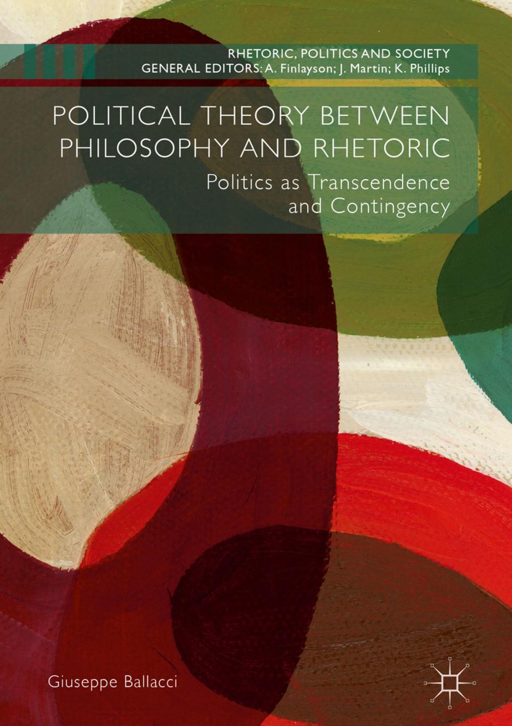 Big bigCover of Political Theory between Philosophy and Rhetoric