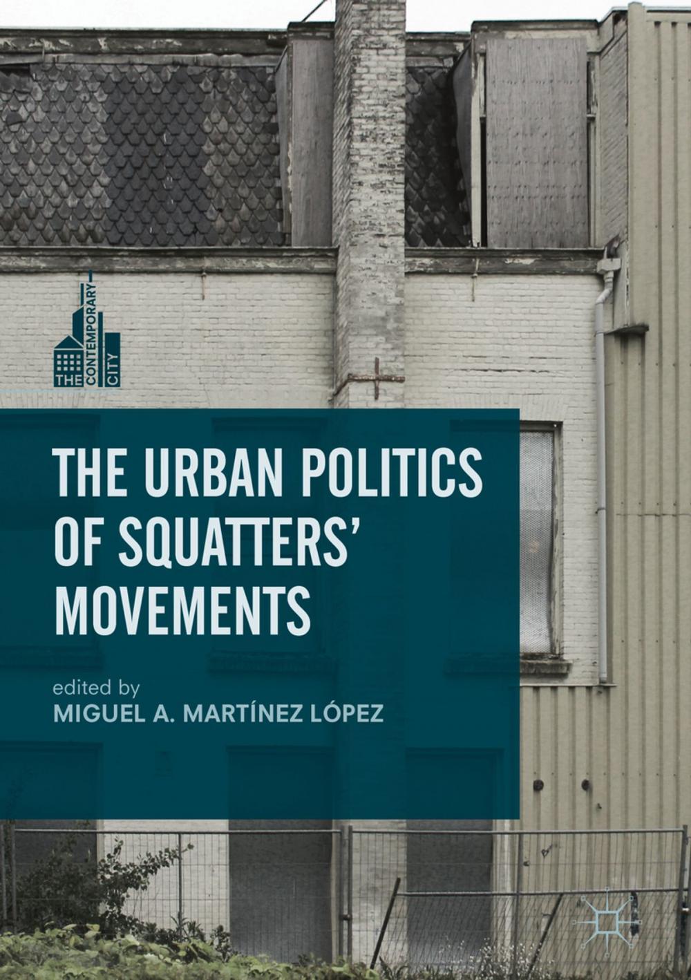 Big bigCover of The Urban Politics of Squatters' Movements