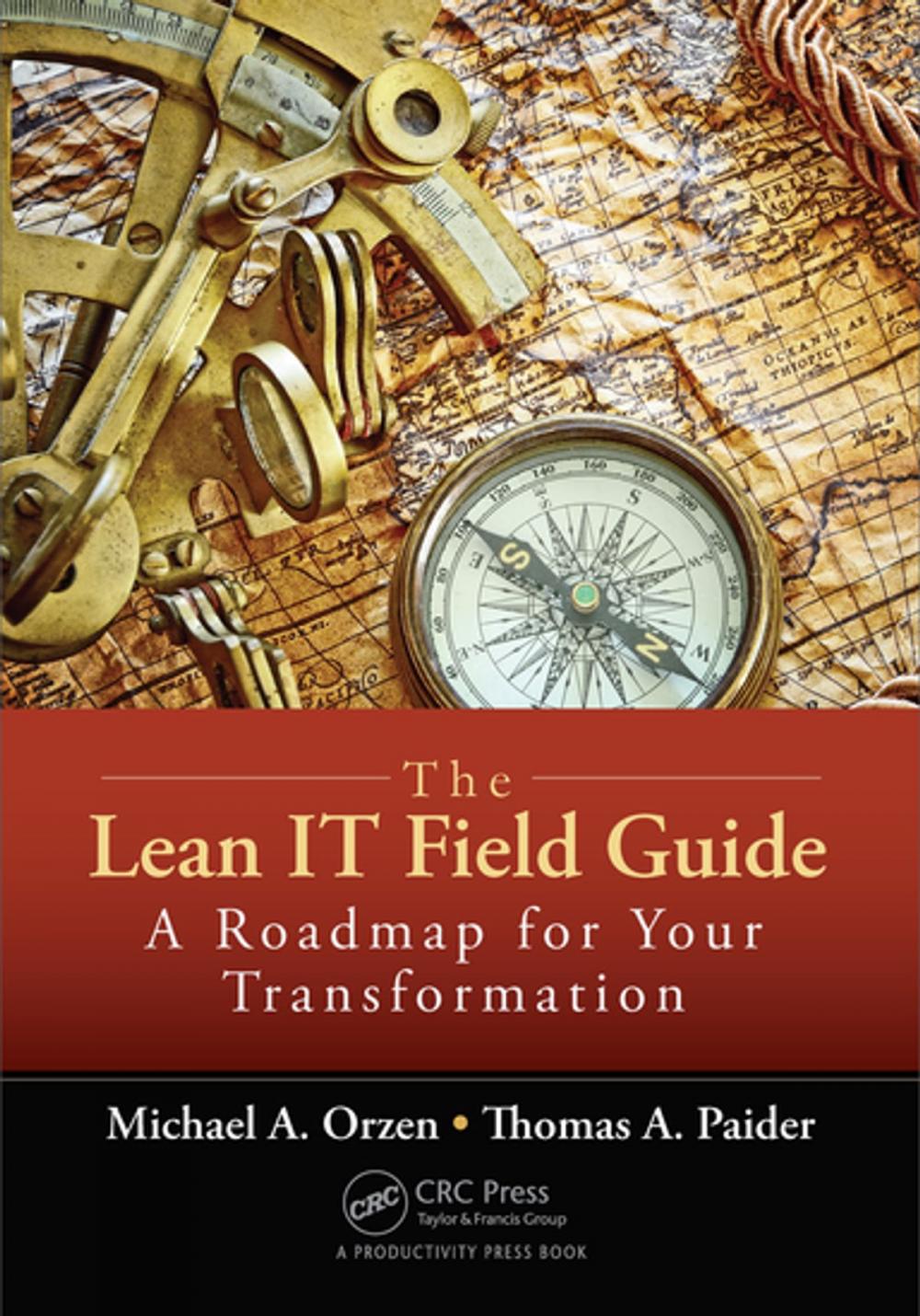 Big bigCover of The Lean IT Field Guide