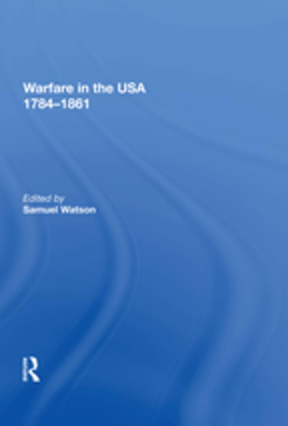 Big bigCover of Warfare in the USA 1784�861