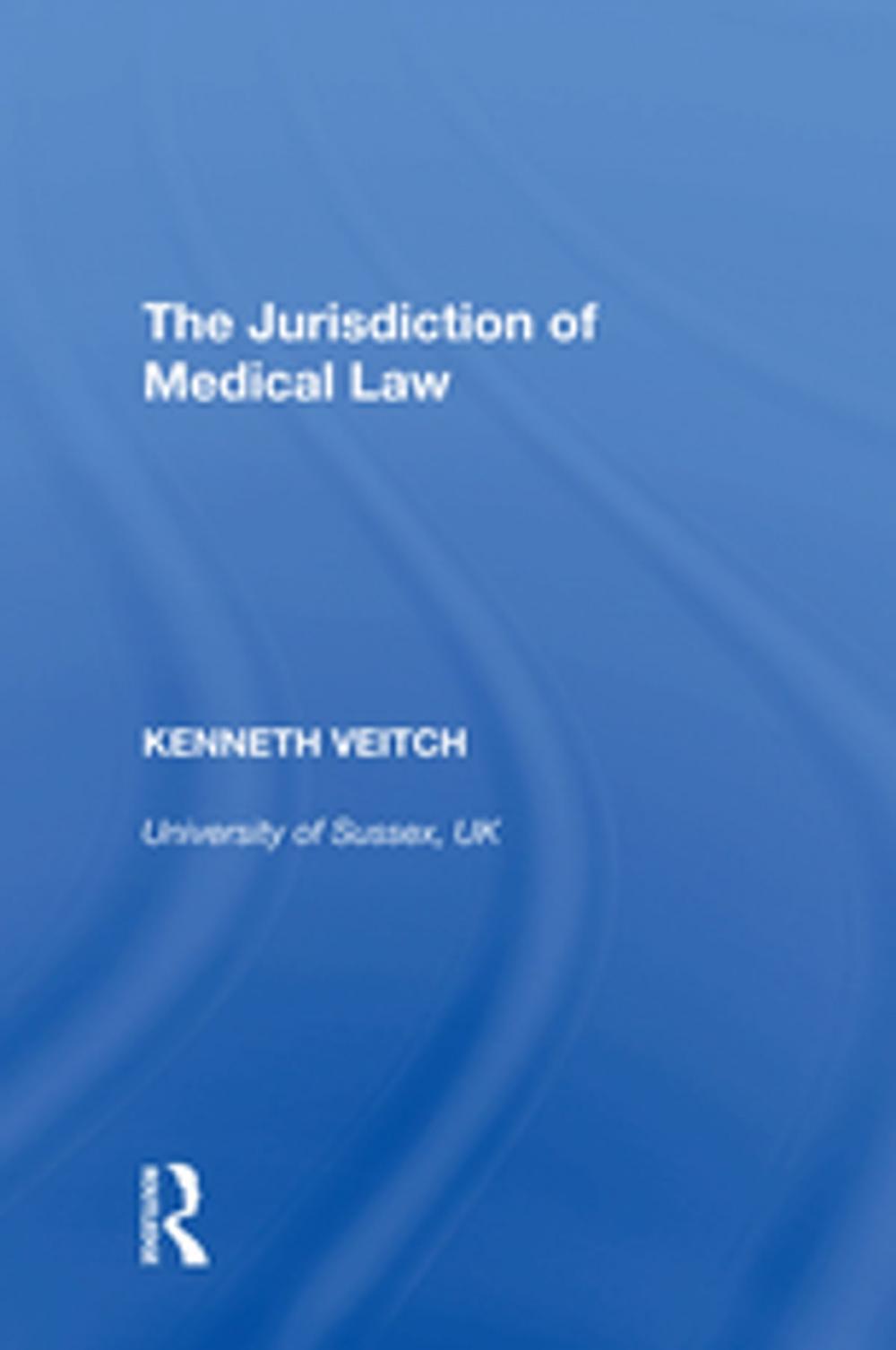 Big bigCover of The Jurisdiction of Medical Law