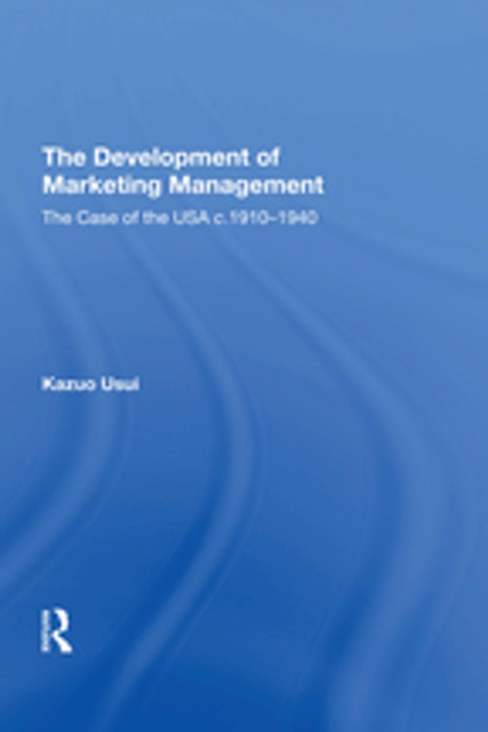 Big bigCover of The Development of Marketing Management