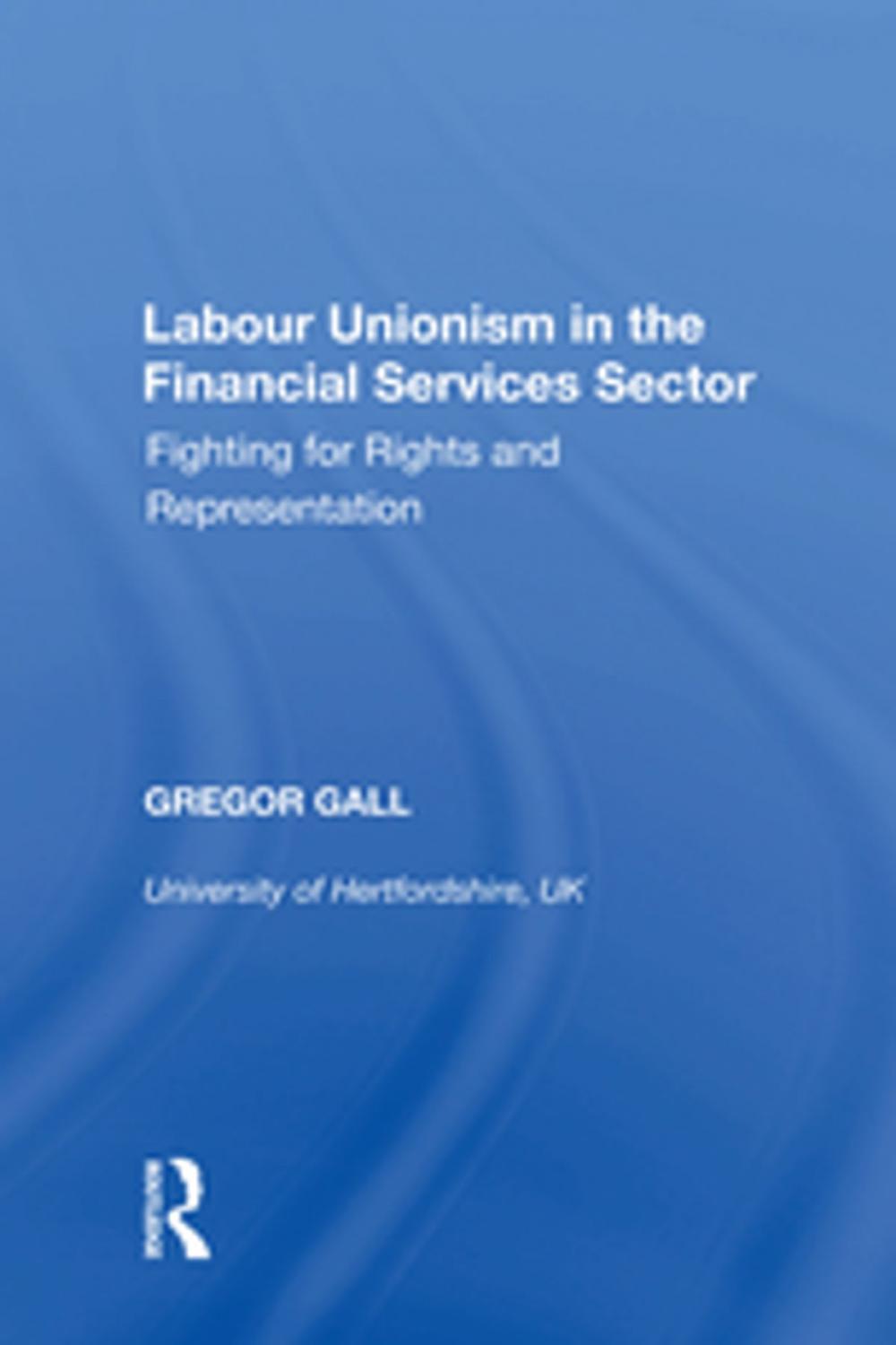 Big bigCover of Labour Unionism in the Financial Services Sector