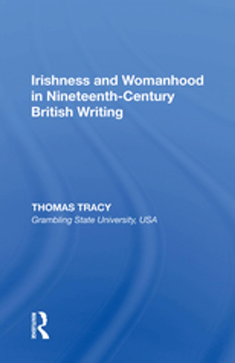 Big bigCover of Irishness and Womanhood in Nineteenth-Century British Writing