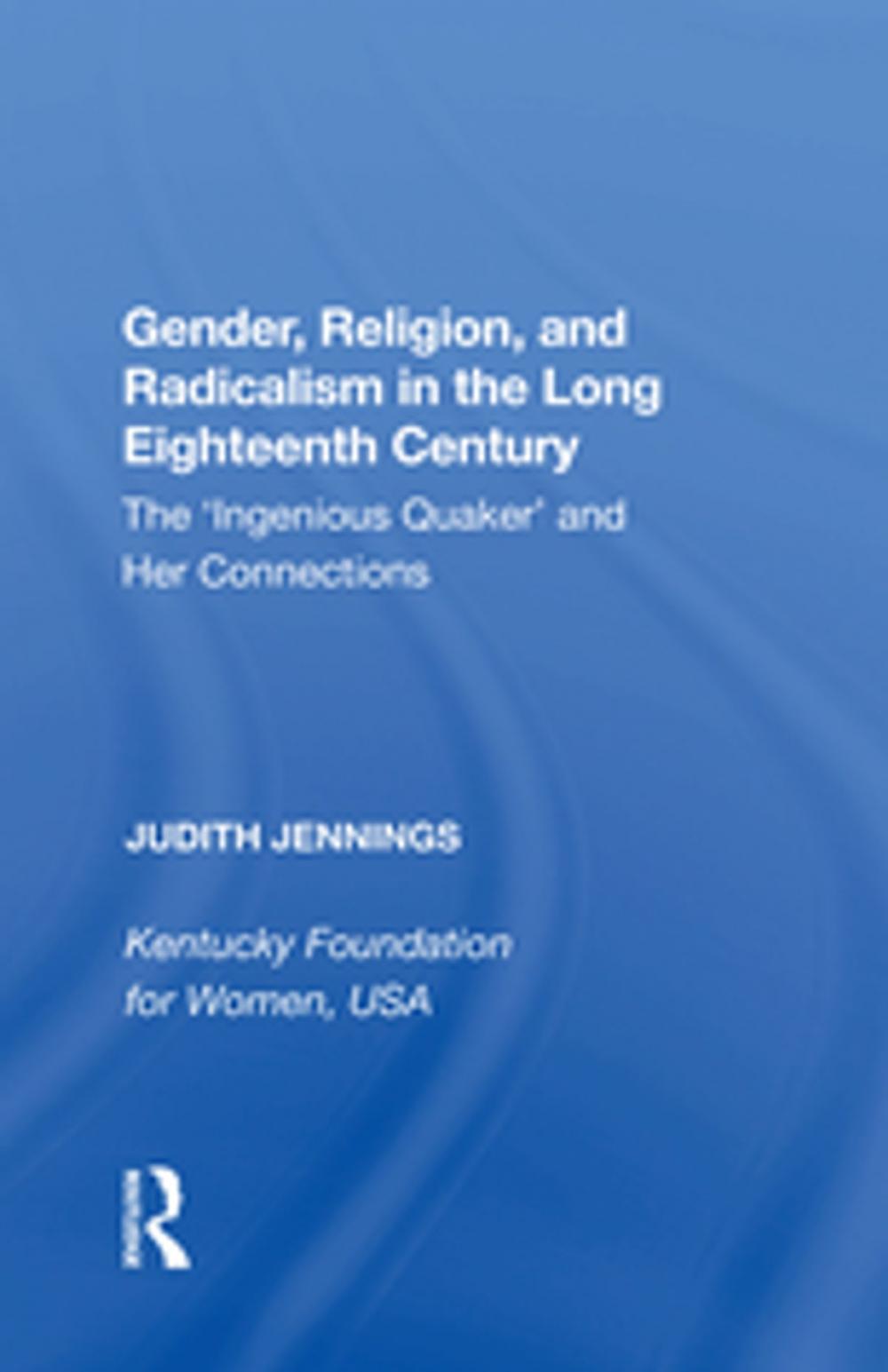 Big bigCover of Gender, Religion, and Radicalism in the Long Eighteenth Century