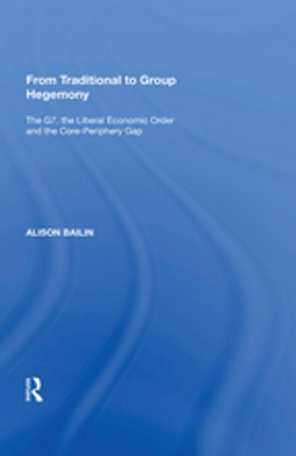 Big bigCover of From Traditional to Group Hegemony