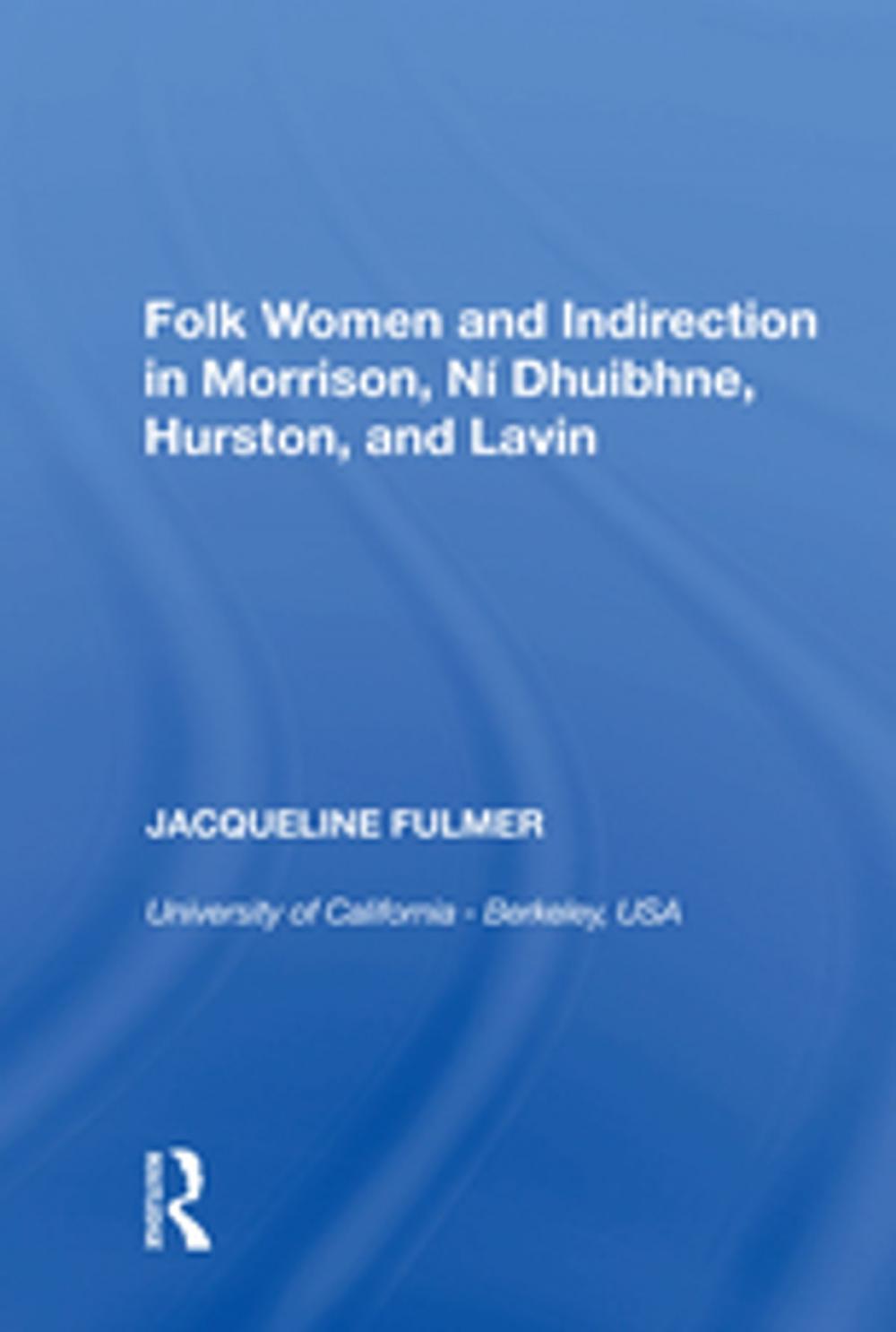 Big bigCover of Folk Women and Indirection in Morrison, N�huibhne, Hurston, and Lavin