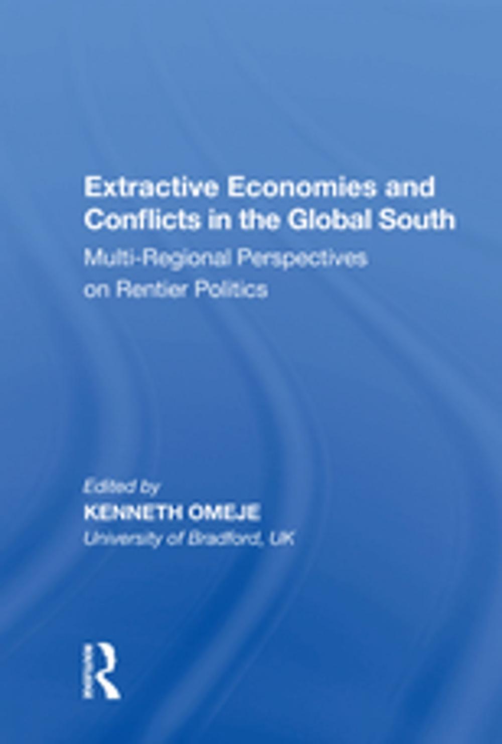 Big bigCover of Extractive Economies and Conflicts in the Global South