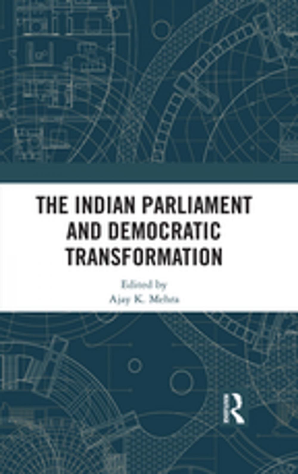 Big bigCover of The Indian Parliament and Democratic Transformation