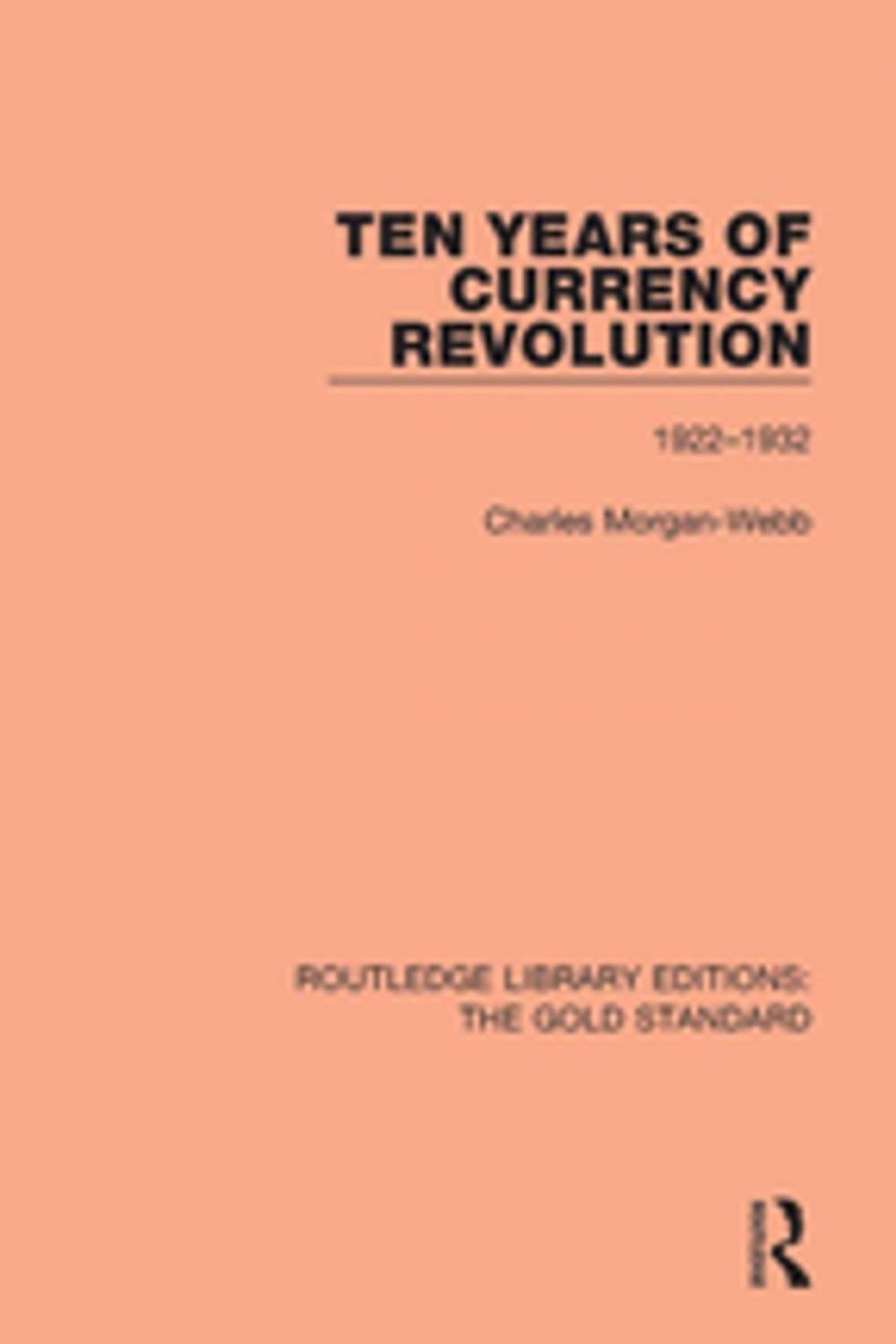 Big bigCover of Ten Years of Currency Revolution