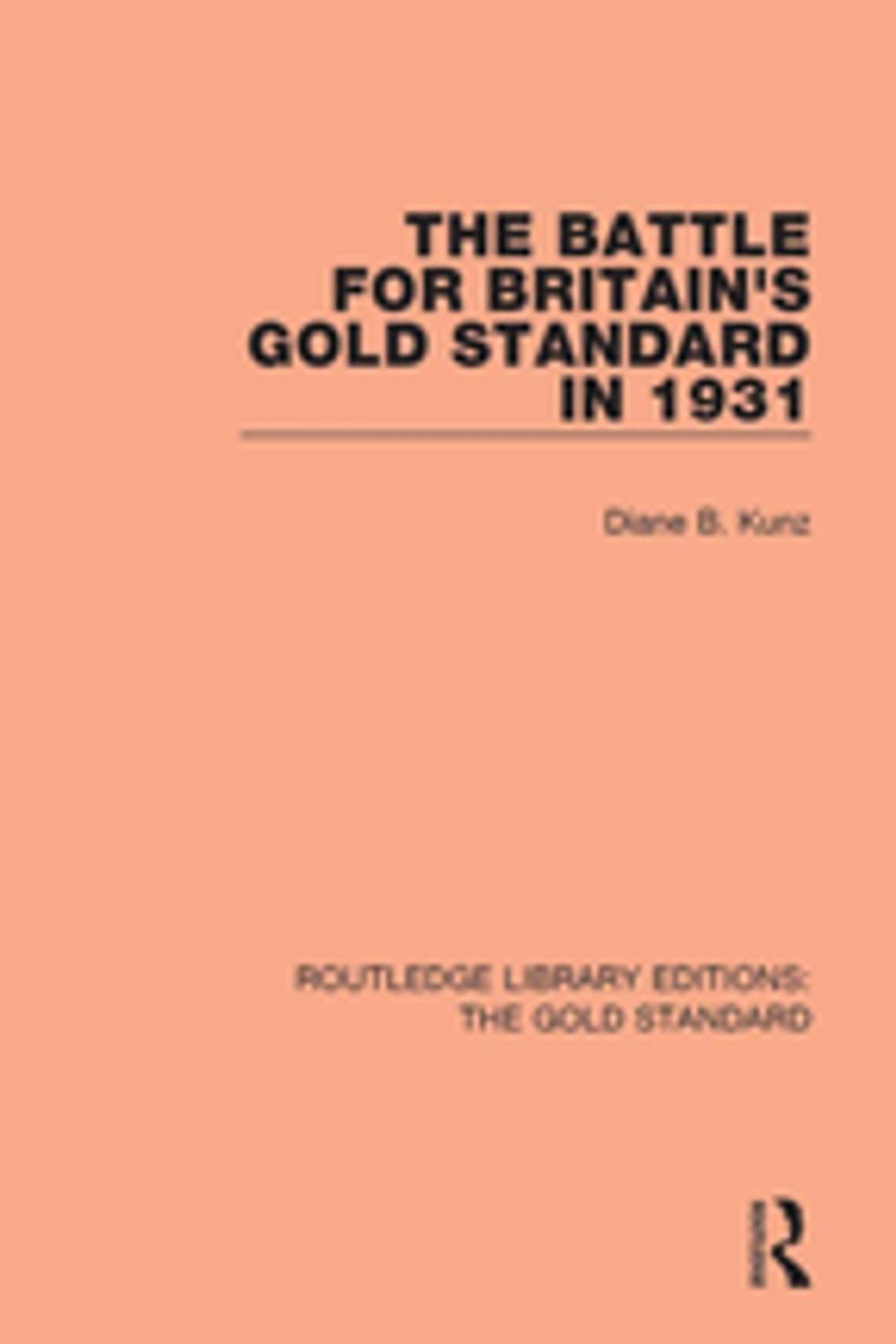 Big bigCover of The Battle for Britain's Gold Standard in 1931