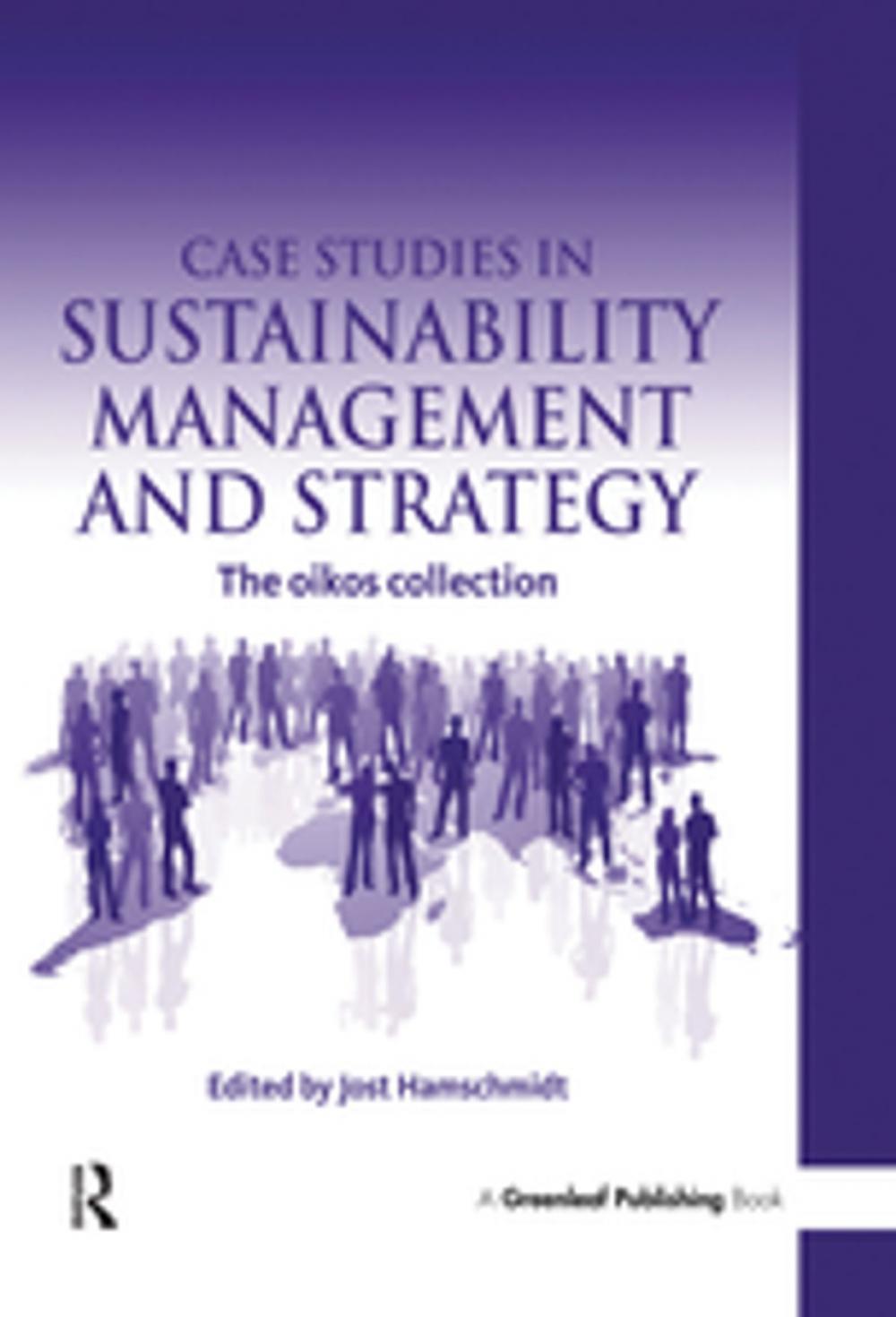 Big bigCover of Case Studies in Sustainability Management and Strategy