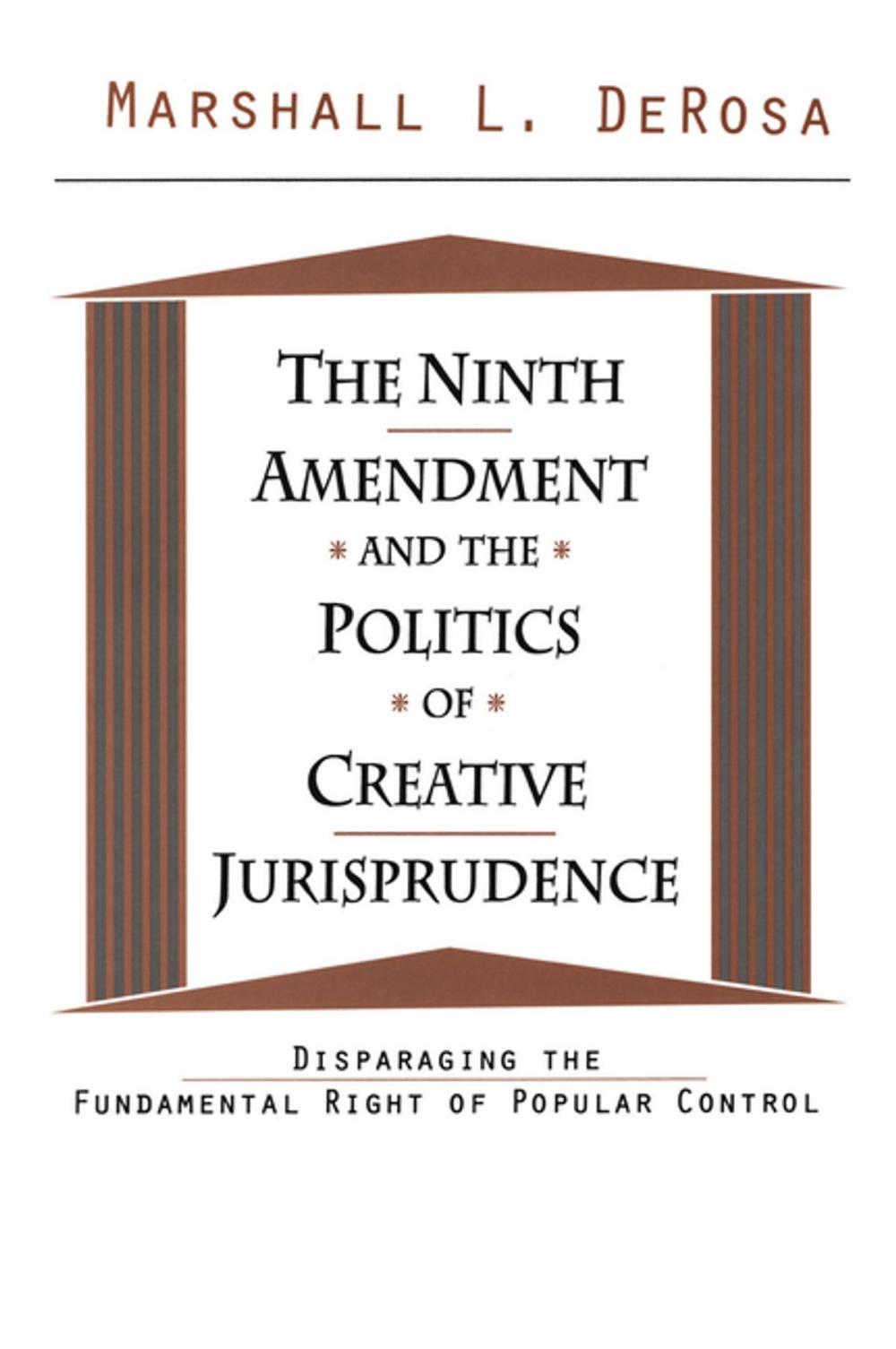 Big bigCover of The Ninth Amendment and the Politics of Creative Jurisprudence