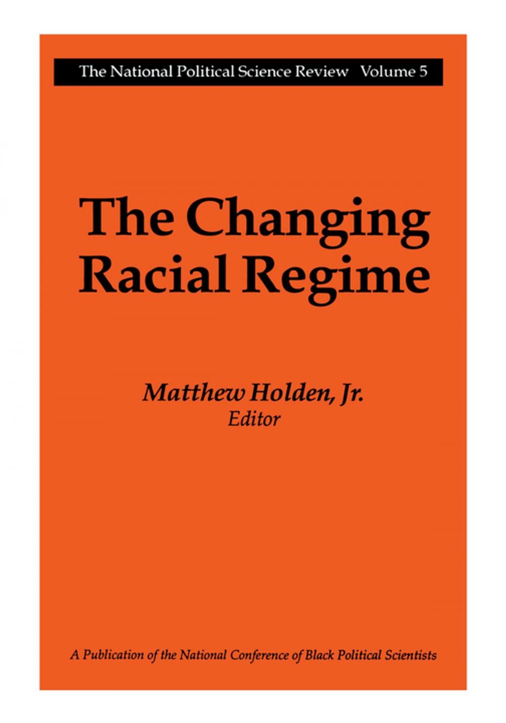 Big bigCover of The Changing Racial Regime