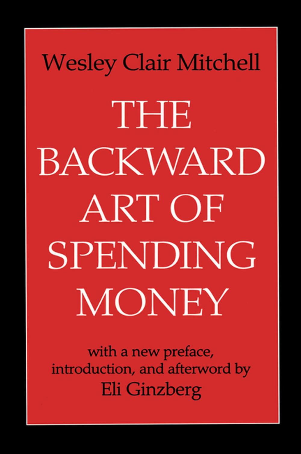 Big bigCover of The Backward Art of Spending Money