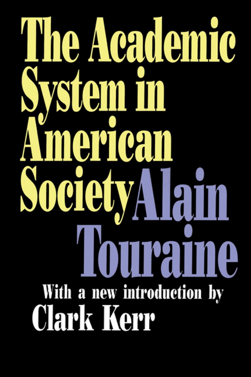 Big bigCover of The Academic System in American Society